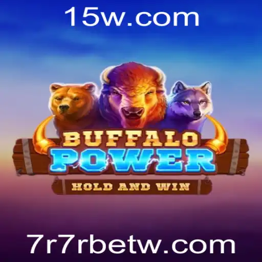 Descubra o Fascinante Mundo do Jogo BuffaloPower com 7r7rbet